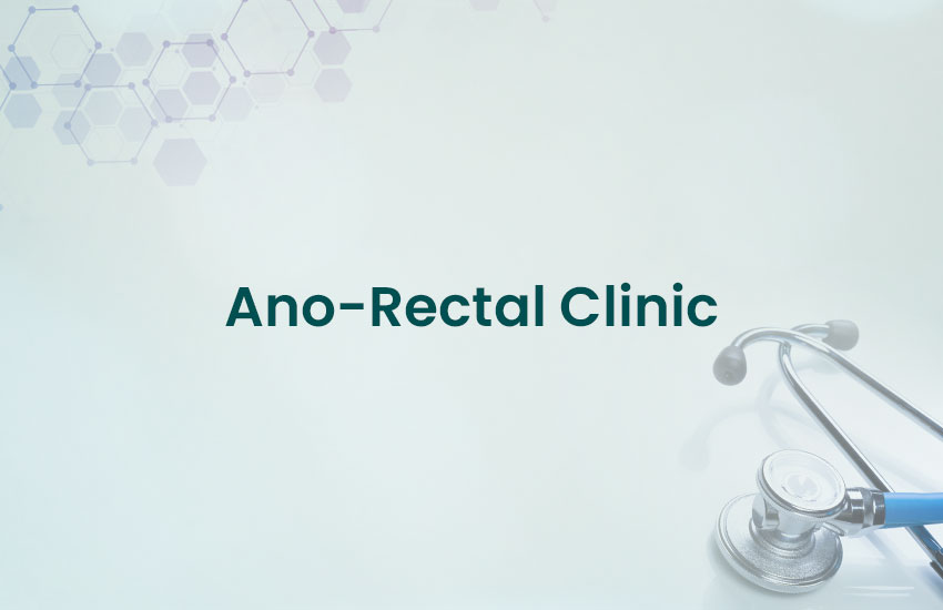 Ano-Rectal Clinic