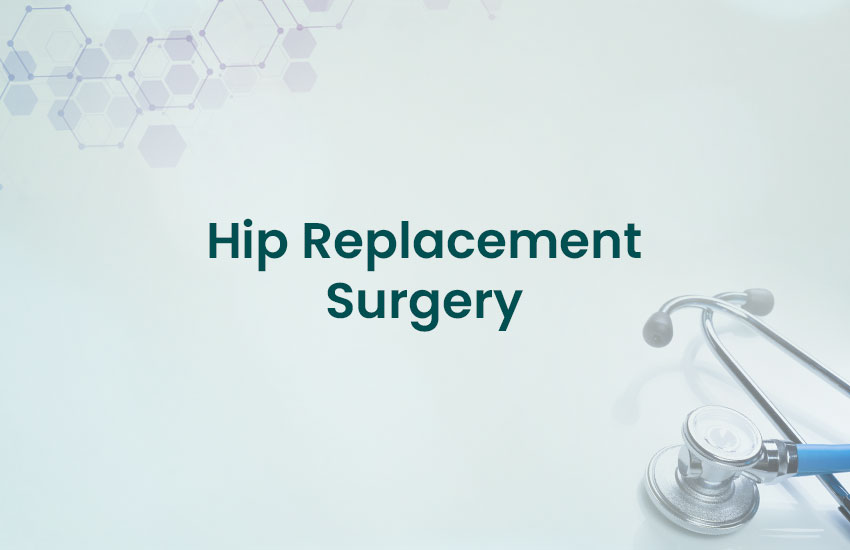 Hip Replacement Surgery