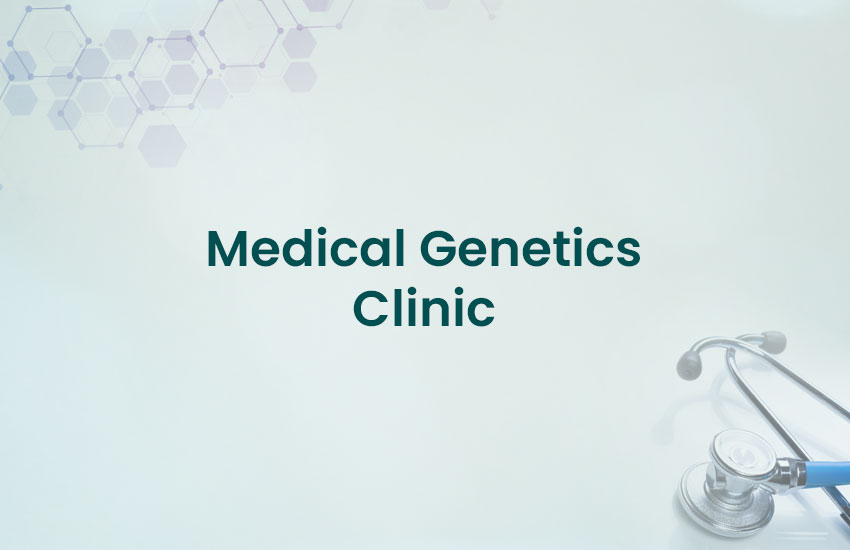 Medical Genetics Clinic