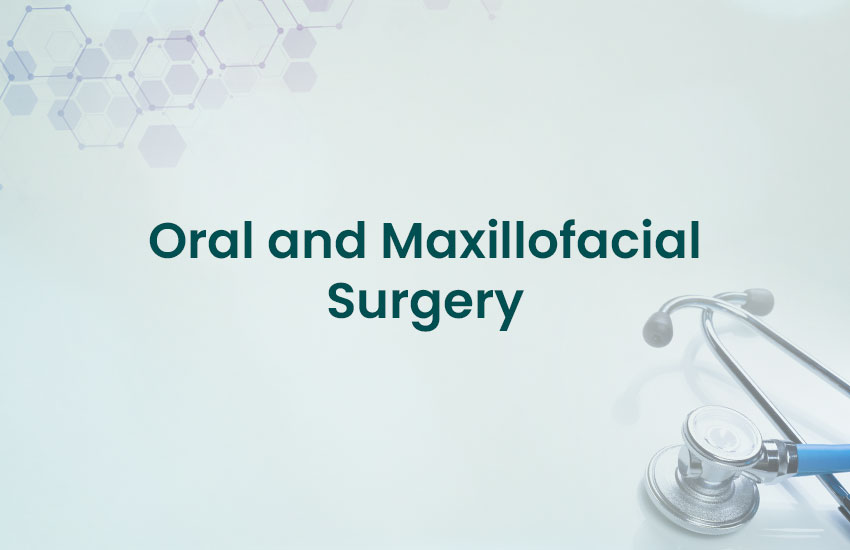 Oral and Maxillofacial Surgery