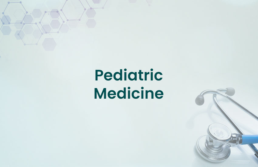 Pediatric Medicine