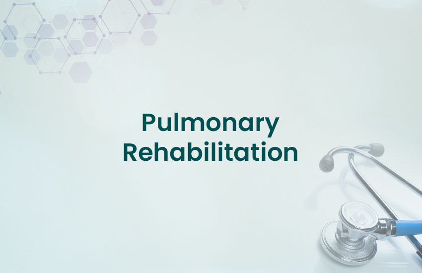 Pulmonary Rehabilitation