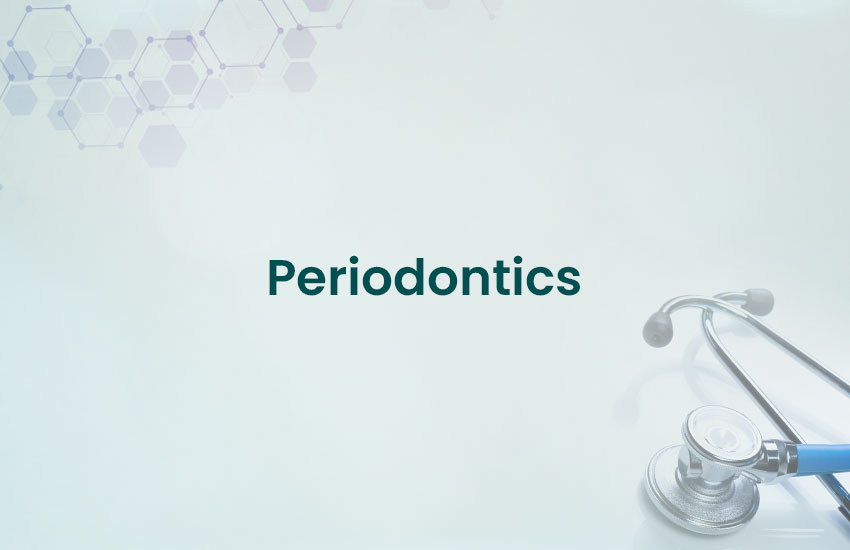 Periodontics